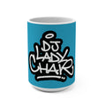 DJ Lady Char - Shake you Down- 15oz Coffee Mug